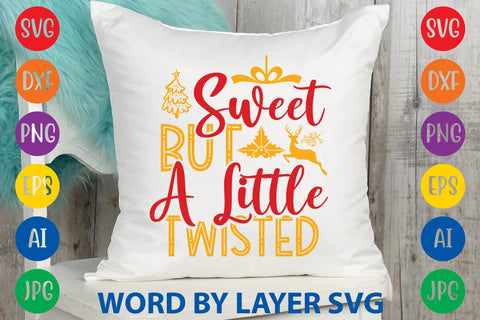 Sweet But A Little Twisted SVG DESIGN SVG Rafiqul20606 