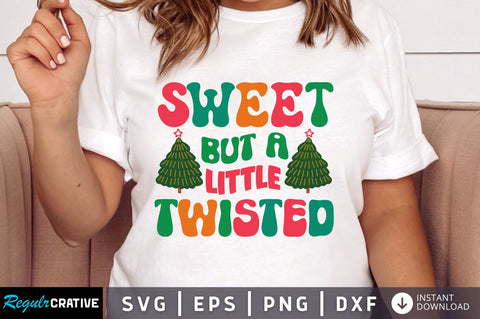 Sweet but a little twisted SVG Design SVG Regulrcrative 