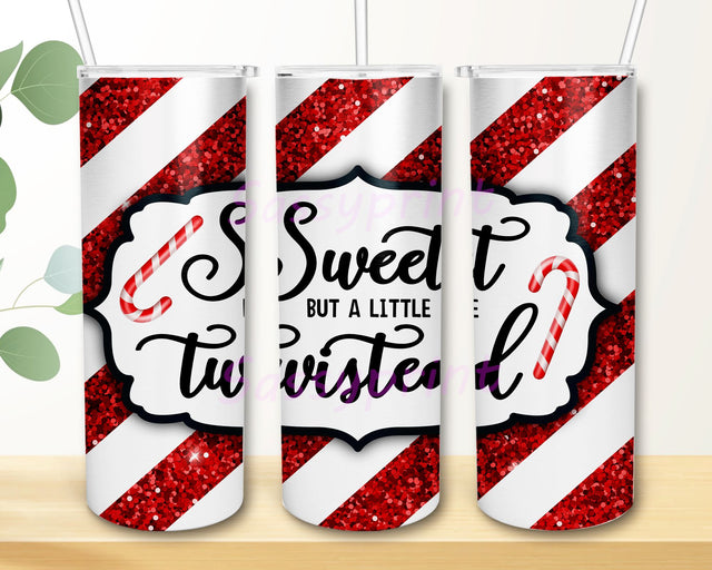 Sweet but a little twisted Tumbler png, Candy Cane, Sweet but Twisted Sublimation, 20 oz Skinny Tumbler, Instant Digital Download Sublimation sassyprint 