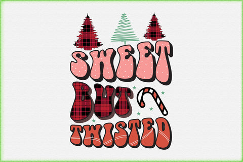 Sweet but Twisted Christmas Sublimation Sublimation Creativeart88 
