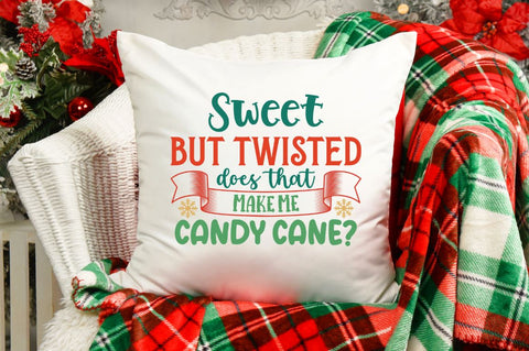 Sweet but twisted does that make me candy cane SVG SVG DESIGNISTIC 