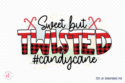 Sweet but Twisted, Funny Christmas PNG Sublimation CraftLabSVG 