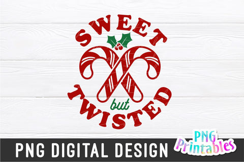 Sweet But Twisted png - Funny Christmas Sublimation - png Print File for Sublimation or Print - Distressed - File Sublimation Svg Cuttables 