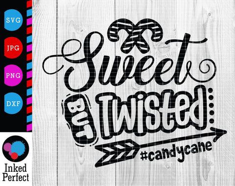 Sweet But Twisted SVG Inked Perfect 
