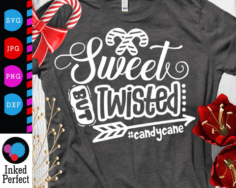 Sweet But Twisted SVG Inked Perfect 