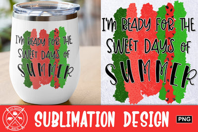 Sweet Days of Summer sublimation graphic Sublimation Last Frontier Design Co. 