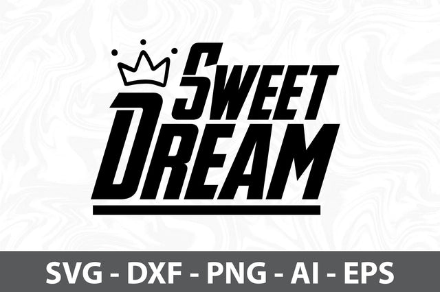 Sweet Dream svg SVG orpitasn 