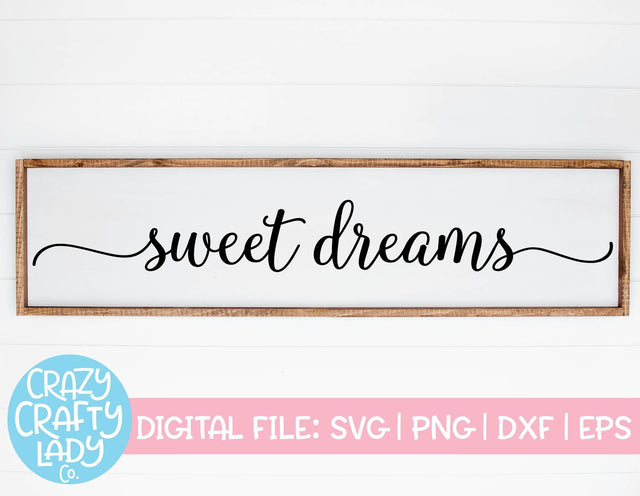 Sweet Dreams | Home Decor SVG Cut File SVG Crazy Crafty Lady Co. 