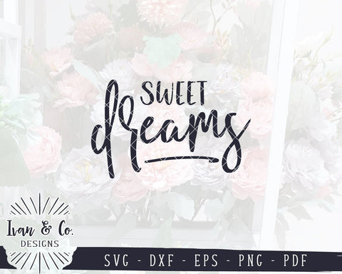 Sweet Dreams SVG Files | Nursery SVG | Farmhouse SVG | Bedroom SVG | Cricut | Silhouette | Commercial Use | Cut Files (1041143892) SVG Ivan & Co. Designs 