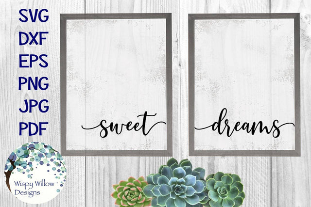 Sweet Dreams SVG Wispy Willow Designs 