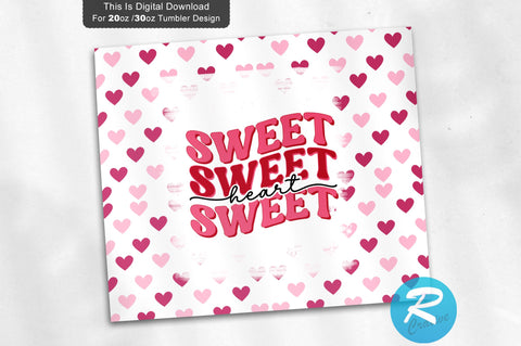 Sweet heart 20 oz / 30 oz Tumbler PNG Sublimation Regulrcrative 