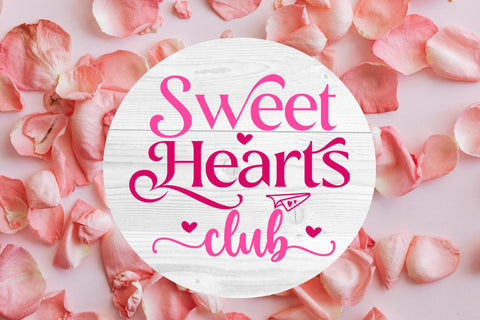 Sweet Hearts Club- Valentine SVG Sublimation Happy Printables Club 