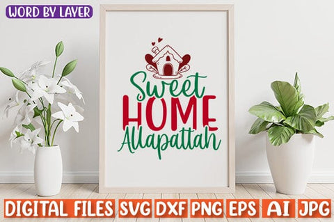Sweet Home Allapattah SVG cut file SVG Blessedprint 