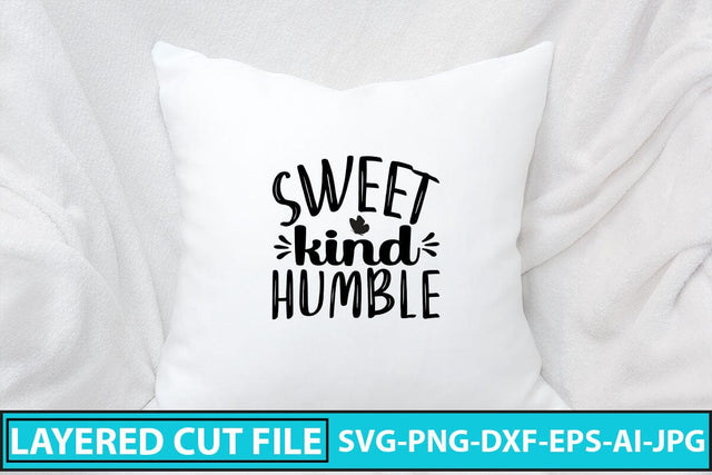 Sweet Kind Humble SVG Cut File SVG Syaman 