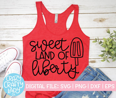 Sweet Land of Liberty | 4th of July SVG Cut File SVG Crazy Crafty Lady Co. 
