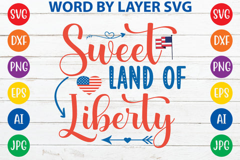 Sweet Land Of Liberty, 4th Of July SVG Design SVG Rafiqul20606 
