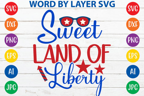 Sweet Land Of Liberty, 4th Of July SVG Design SVG Rafiqul20606 