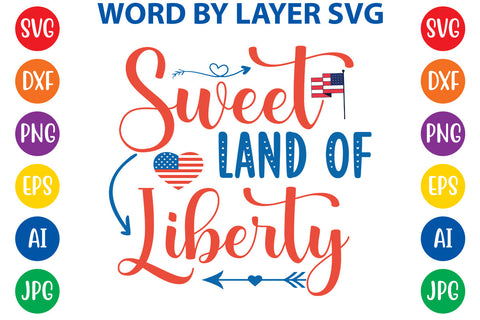 Sweet Land Of Liberty, 4th Of July SVG Design SVG Rafiqul20606 