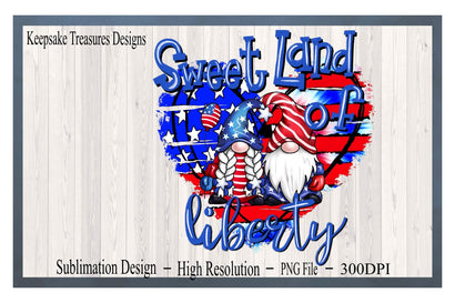 Sweet Land Of Liberty, Gnome Heart, 4th Of July, Hand Drawn Letters, Red White and Blue Tie Dye, PNF Sublimation Design, Digital Download Sublimation Keepsake Treasures Designs LLC. 