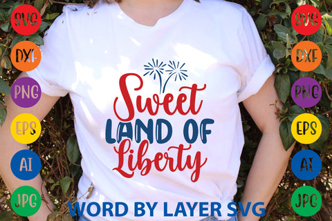 Sweet Land Of Liberty, Patriotic SVG Design SVG Rafiqul20606 