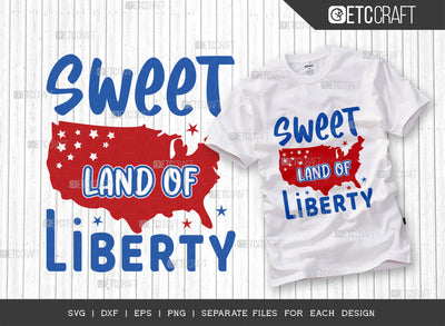 Sweet Land Of Liberty SVG Cut File | Memorial Day Svg | Independence Day Svg | Patriotic Svg | 4th Of July Svg | America Svg | T-shirt Design SVG ETC Craft 