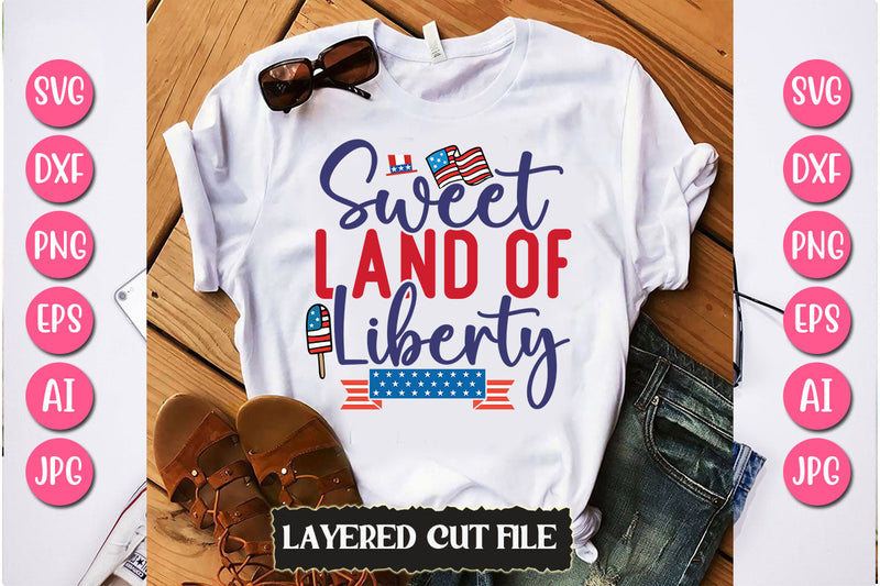 Sweet Land Of Liberty SVG Cut File SVG Newmockups 