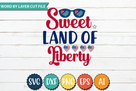 Sweet Land of Liberty SVG Cut File,SVGs,quotes-and-sayings,food-drink,mini-bundles,print-cut,on-sale,Clipart Clip Art Sublimation or Vinyl Shirt Design SVG DesignPlante 503 