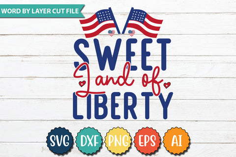Sweet Land of Liberty SVG Cut File,SVGs,quotes-and-sayings,food-drink,mini-bundles,print-cut,on-sale,Clipart Clip Art Sublimation or Vinyl Shirt Design SVG DesignPlante 503 