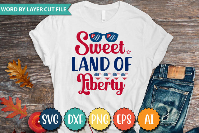 Sweet Land of Liberty SVG Cut File,SVGs,quotes-and-sayings,food-drink,mini-bundles,print-cut,on-sale,Clipart Clip Art Sublimation or Vinyl Shirt Design SVG DesignPlante 503 