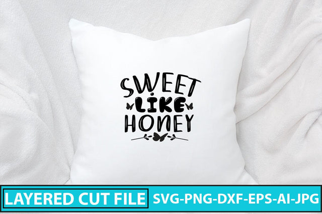 Sweet Like Honey SVG Cut File SVG Syaman 