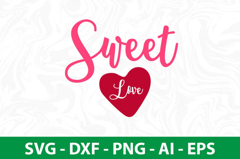 Sweet Love svg SVG nirmal108roy 