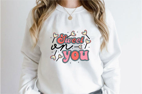 sweet on you Sublimation SVGArt 