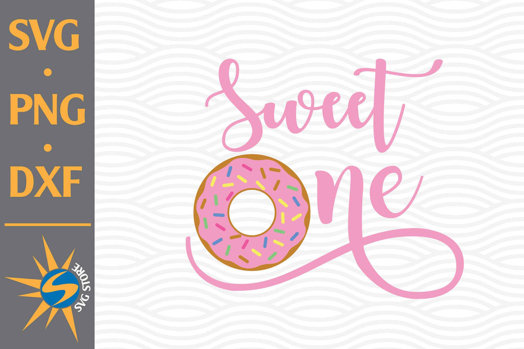 Sweet One Donut SVG, PNG, DXF Digital Files Include - So Fontsy