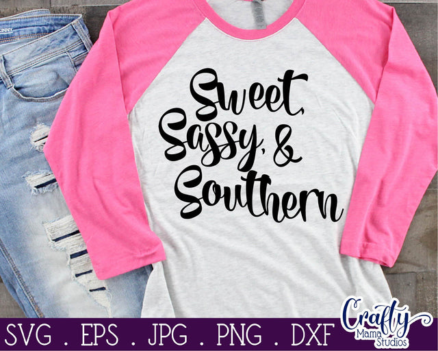 Sweet Sassy And Southern SVG - Sassy and Classy Svg SVG Crafty Mama Studios 
