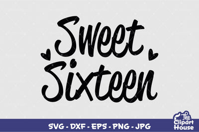 Sweet Sixteen SVG The Clipart House 