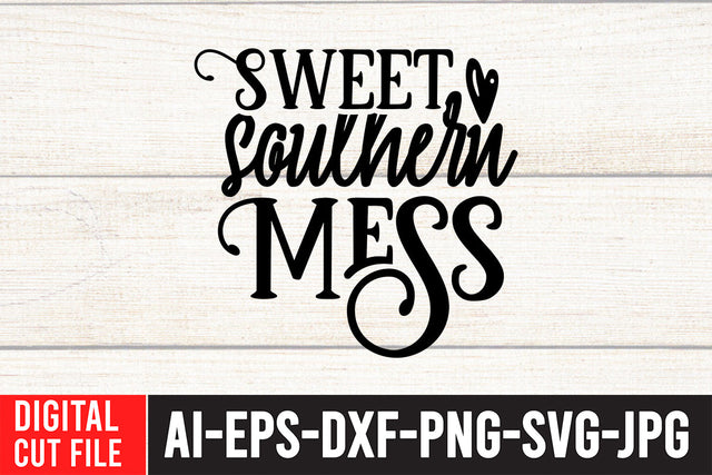 Sweet Southern Mess SVG Cut File SVG BlackCatsMedia 