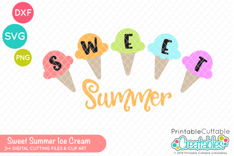 Sweet Summer Ice Cream SVG SVG Printable Cuttable Creatables 