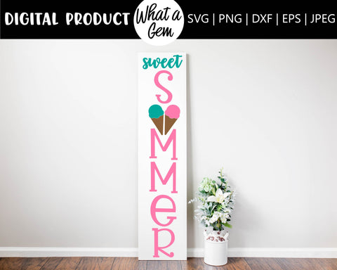 Sweet Summer Porch Sign SVG | Sweet Summer SVG | Summer Ice Cream Cone Porch Sign | Summer Front Door Sign | Summer Sign SVG | Vertical Sign SVG What A Gem SVG 