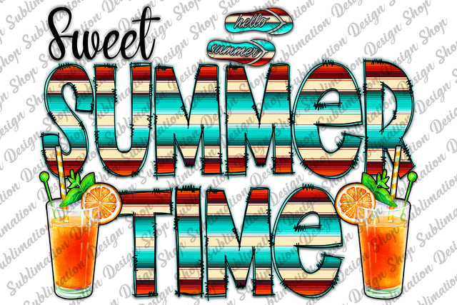 Sweet Summer Time Png, Summer Sublimation, Flip Flop Png, Cocktail Png, Serape Png, Instant Download, Sublimation Designs, Digital Download Sublimation SublimationDesignShop 