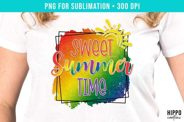 Sweet Summer Time | Summer Sublimation PNG Sublimation Hippo Creations 