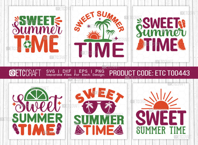 Sweet Summer Time SVG Bundle, Beach Life Svg, Hello Summer Svg, Vacation Mood Svg, Summer Vibes Svg, Summer Saying Svg, Summer Quote, ETC T00443 SVG ETC Craft 