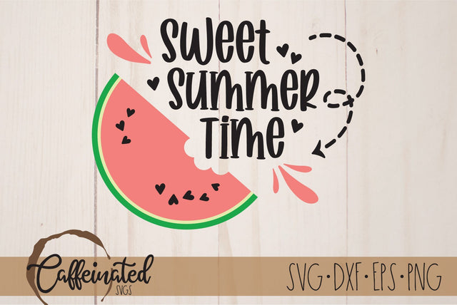 Sweet Summer Time svg, Watermelon SVG SVG Caffeinated SVGs 
