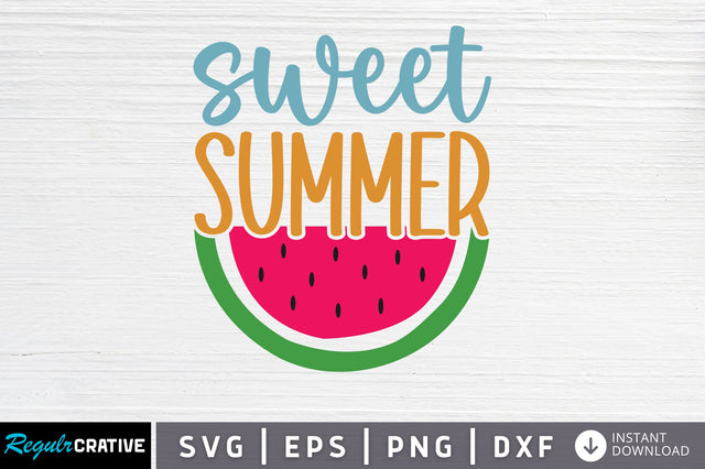 Sweet sweet summer SVG SVG Regulrcrative 
