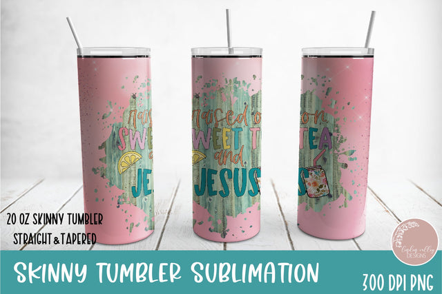 Sweet Tea and Jesus Skinny Tumbler-Christian Tumbler PNG Sublimation Linden Valley Designs 