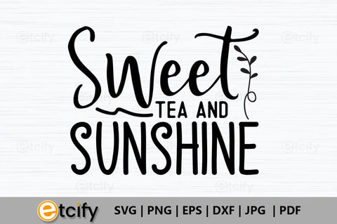 Sweet tea and sunshine SVG SVG etcify 