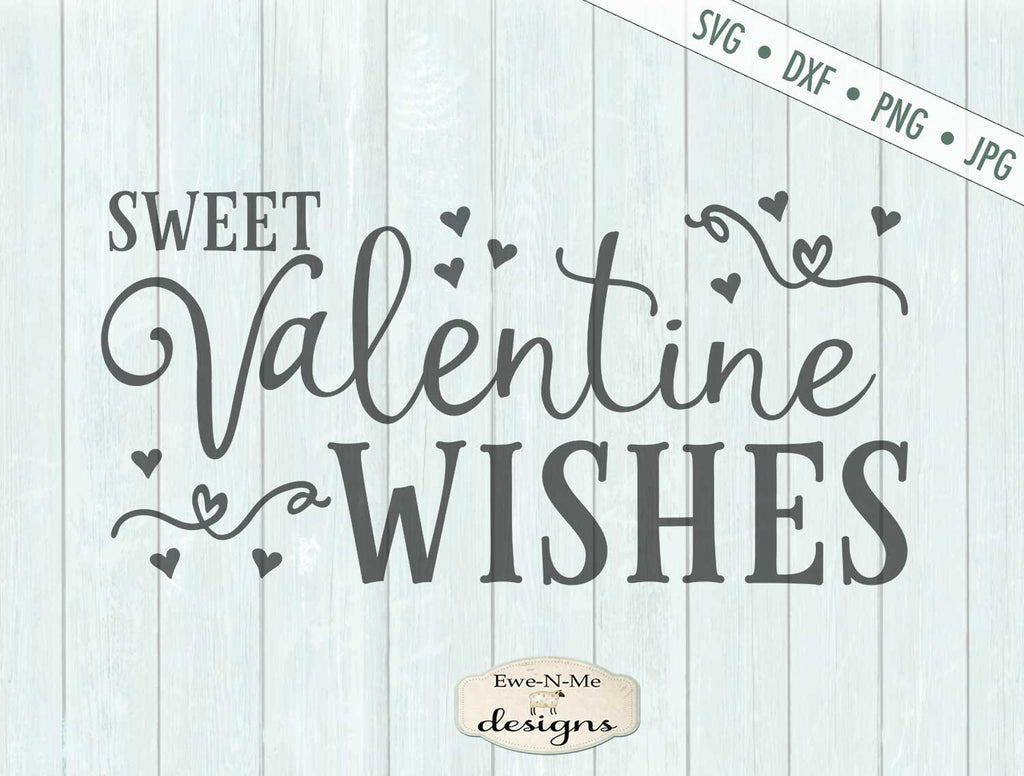 Sweet Valentine Wishes - SVG - So Fontsy