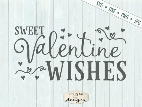 Sweet Valentine Wishes - SVG SVG Ewe-N-Me Designs 