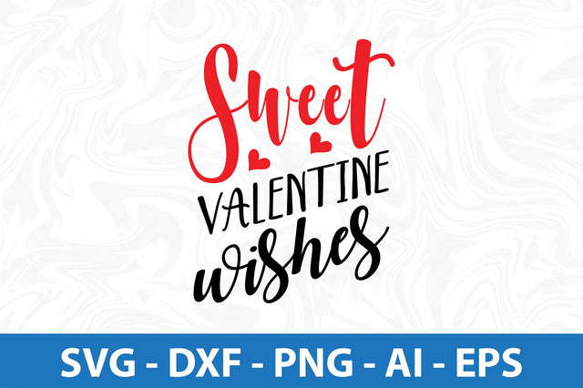 Sweet Valentine wishes svg SVG orpitasn 