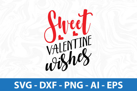 Sweet Valentine wishes svg SVG orpitasn 