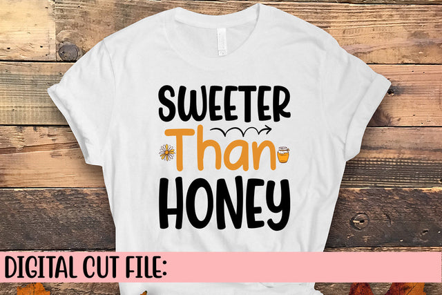 Sweeter Than Honey SVG Cut File SVG Syaman 